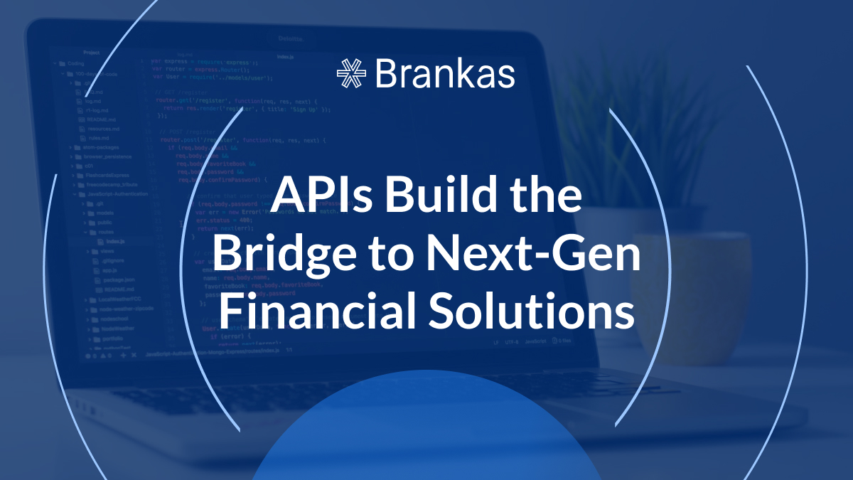 APIs Build the Bridge to Next-Gen Financial Solutions